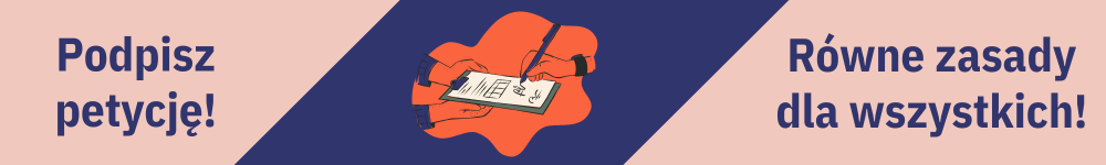 Podpisz petycję: Równe zasady dla wszystkich!